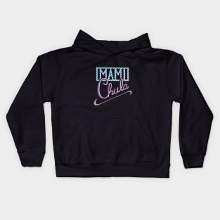 MAMI CHULA - cool statement meme Kids Hoodie